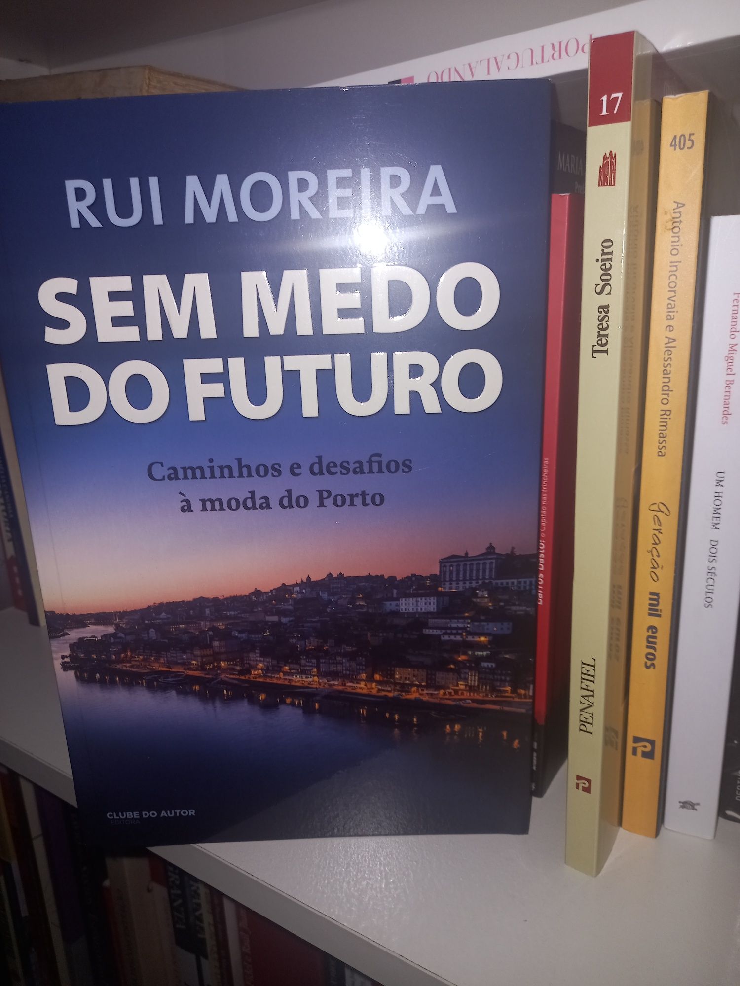 Sem Medo do  Futuro - Rui Moreira