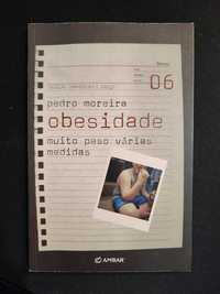 (Env. Incluído) Obesidade Muito Peso Várias Medidas de Pedro Moreira