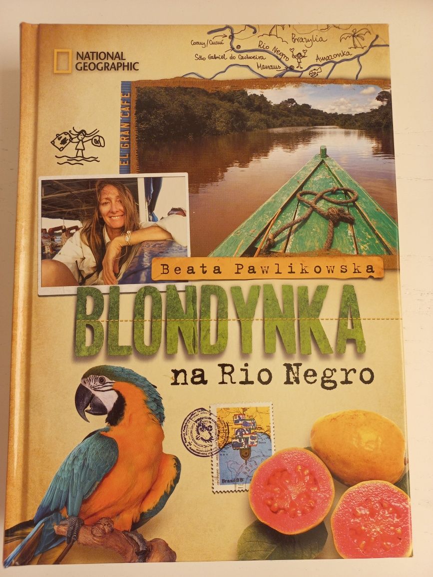 "Blondynka na Rio Negro- Beata Pawlikowska