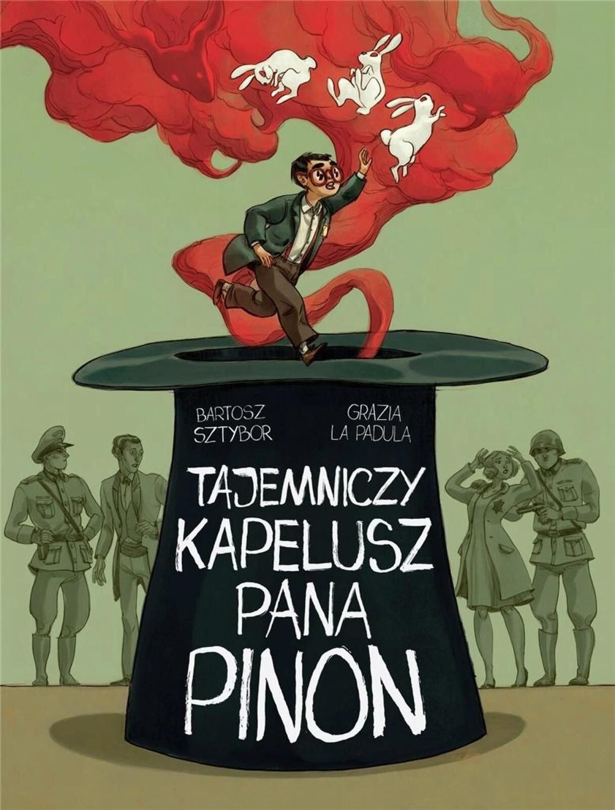 Tajemniczy kapelusz pana Pinon Timof i cisi wspólnicy Bartosz Sztybor