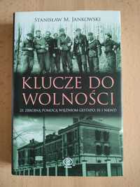 Stanisław Jankowski "Klucze do Wolności."