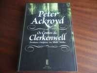 "Os Contos de Clerkenwell" de Peter Ackroyd - 1ª Edição de 2006