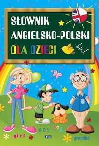 Słownik angielsko-polski dla dzieci ~ NOWY