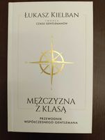 Mężczyzna z klasą" Łukasz Kielban
Wydanie I