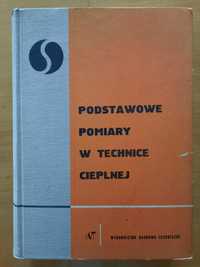 "Podstawowe pomiary w technice cieplnej " Jerzy Kotlewski