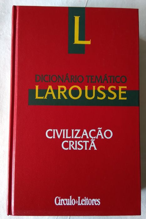 Civilização Cristã Dicionário Temático Larousse