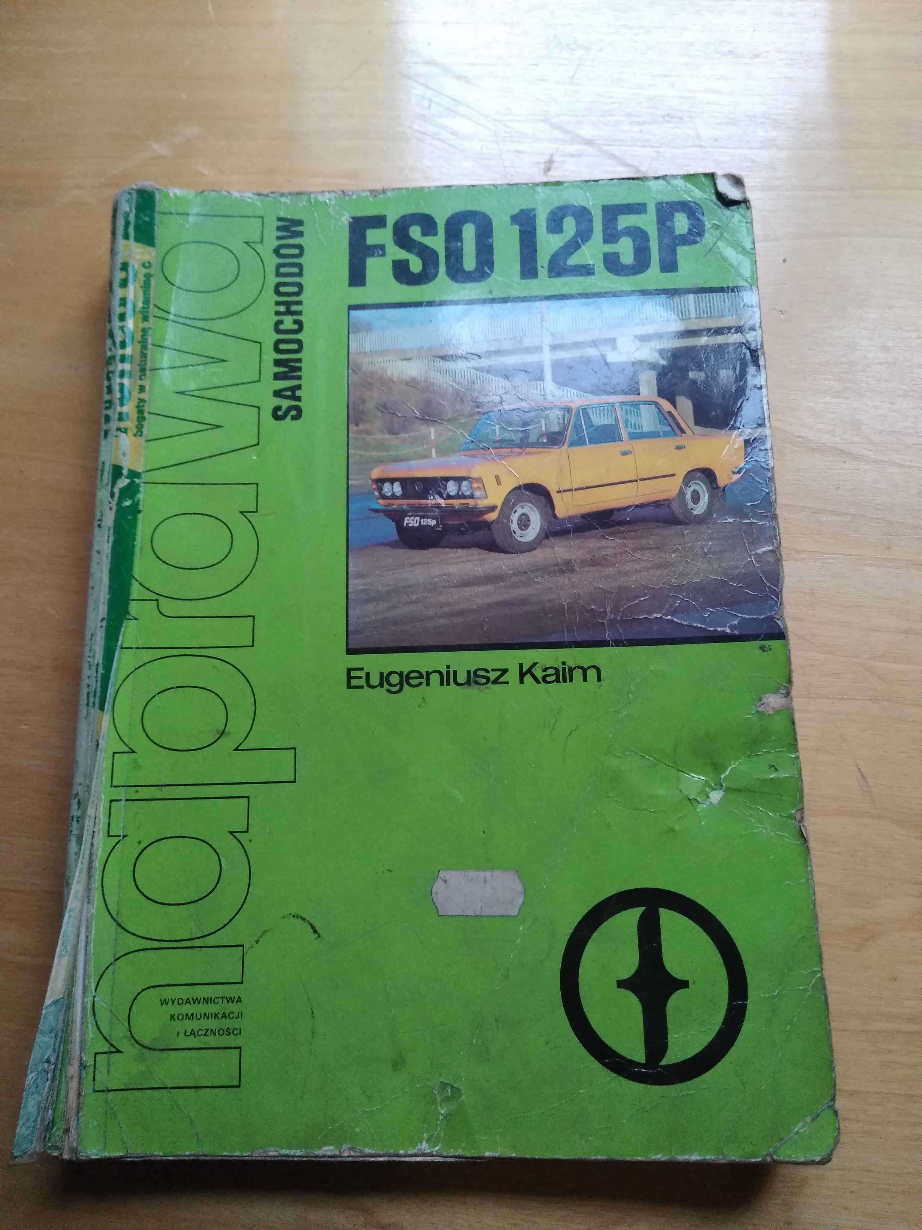 Książka Naprawa samochodów FSO 125p wydawnictwa WKŁ 1990