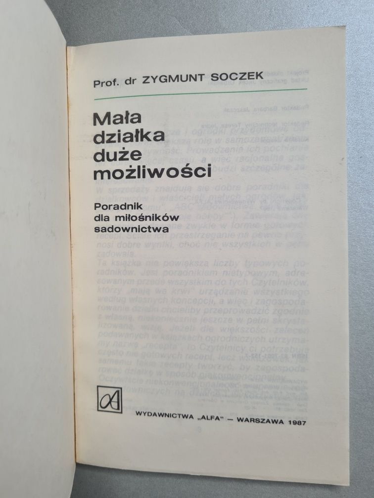 Mała działka duże możliwości - Poradnik dla miłośników sadownictwa