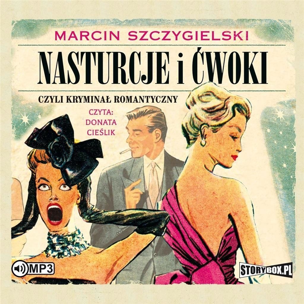 Nasturcje I Ćwoki, Czyli Kryminał. T.1 Audiobook