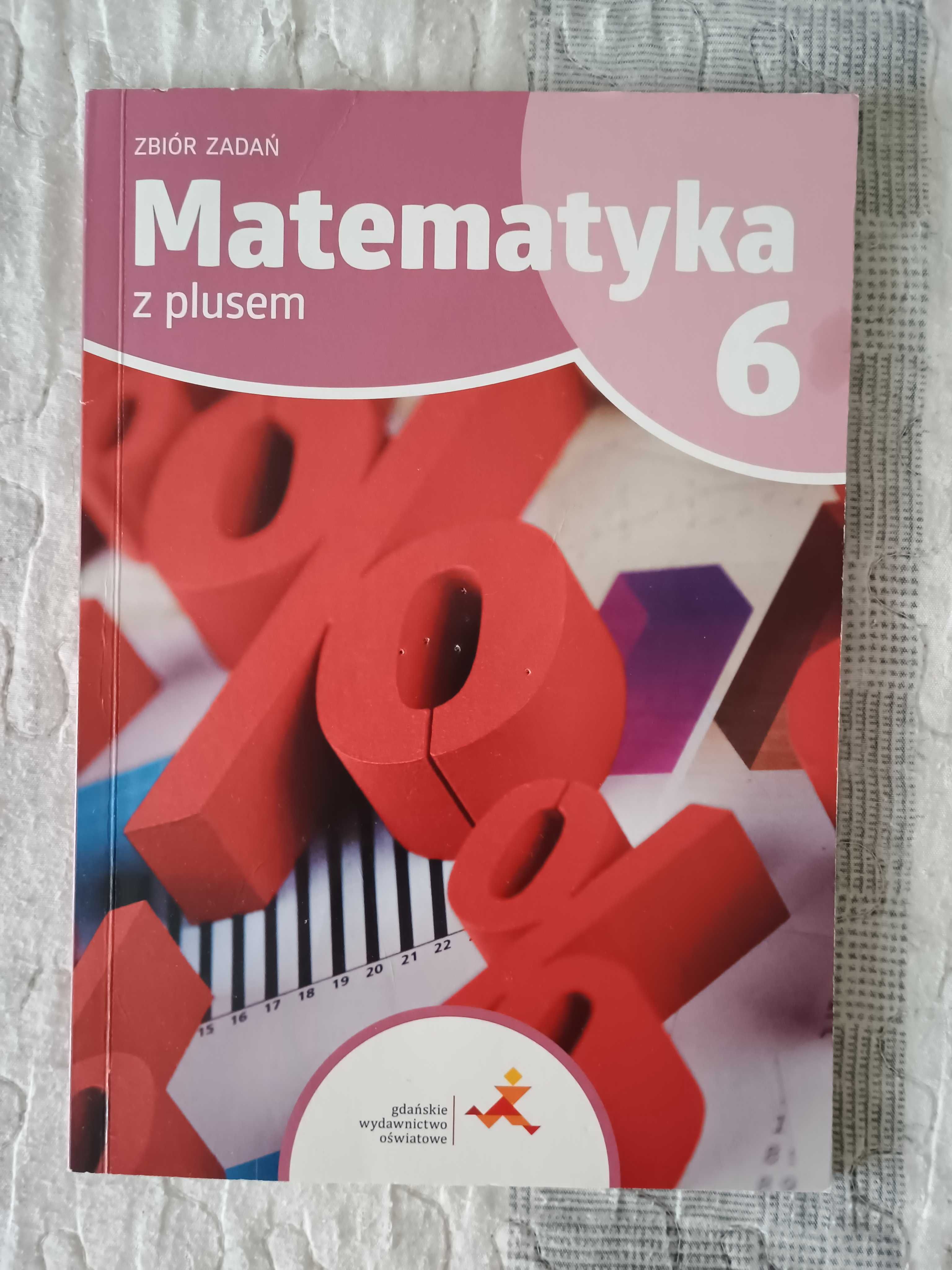 Zbiór zadań Matematyka z plusem klasa 6 GWO