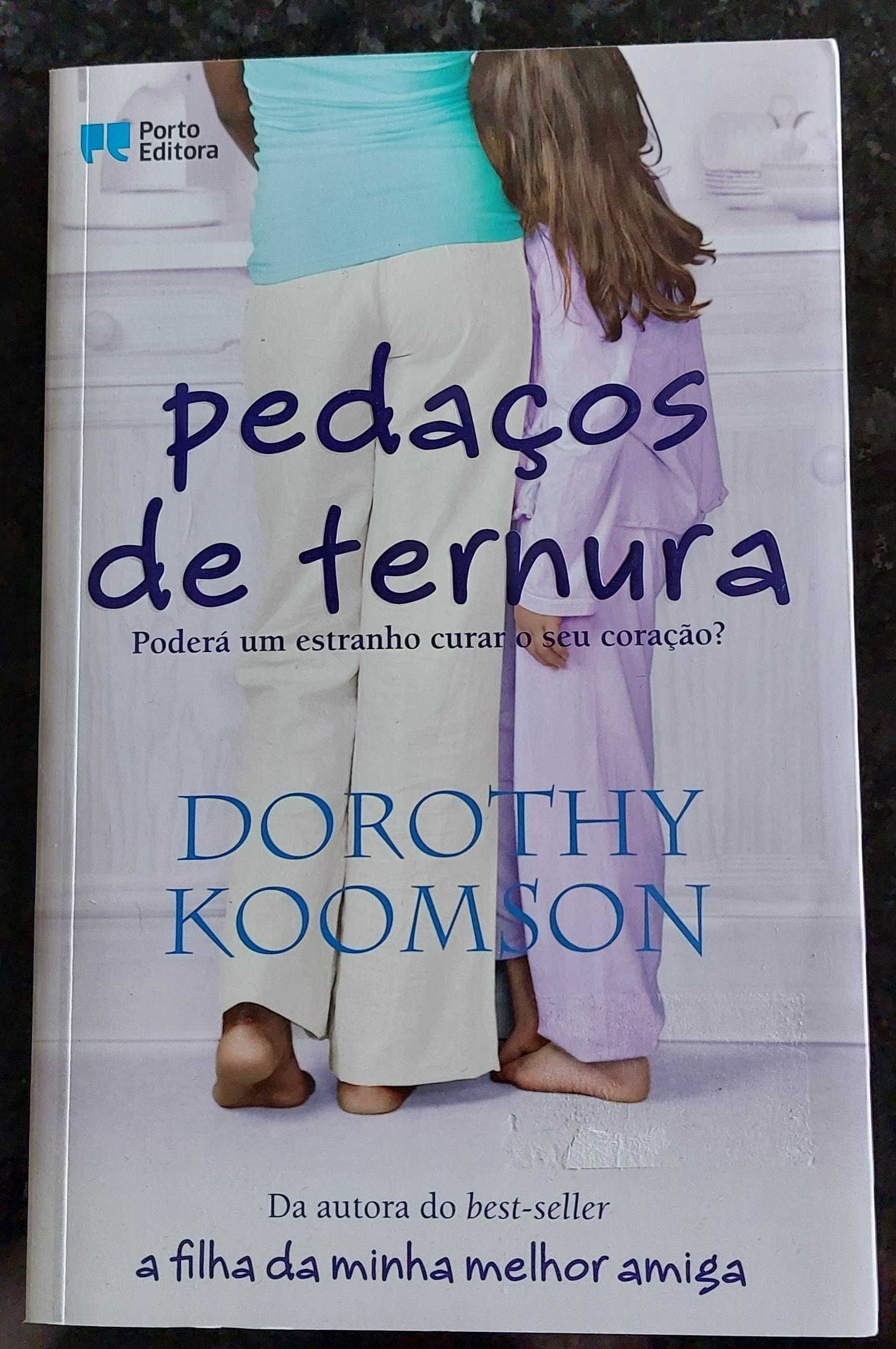 A filha da minha melhor amiga + Pedaços de ternura, de Dorothy Koomson