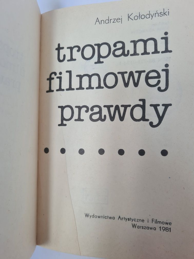 Tropami filmowej prawdy - Andrzej Kołodyński