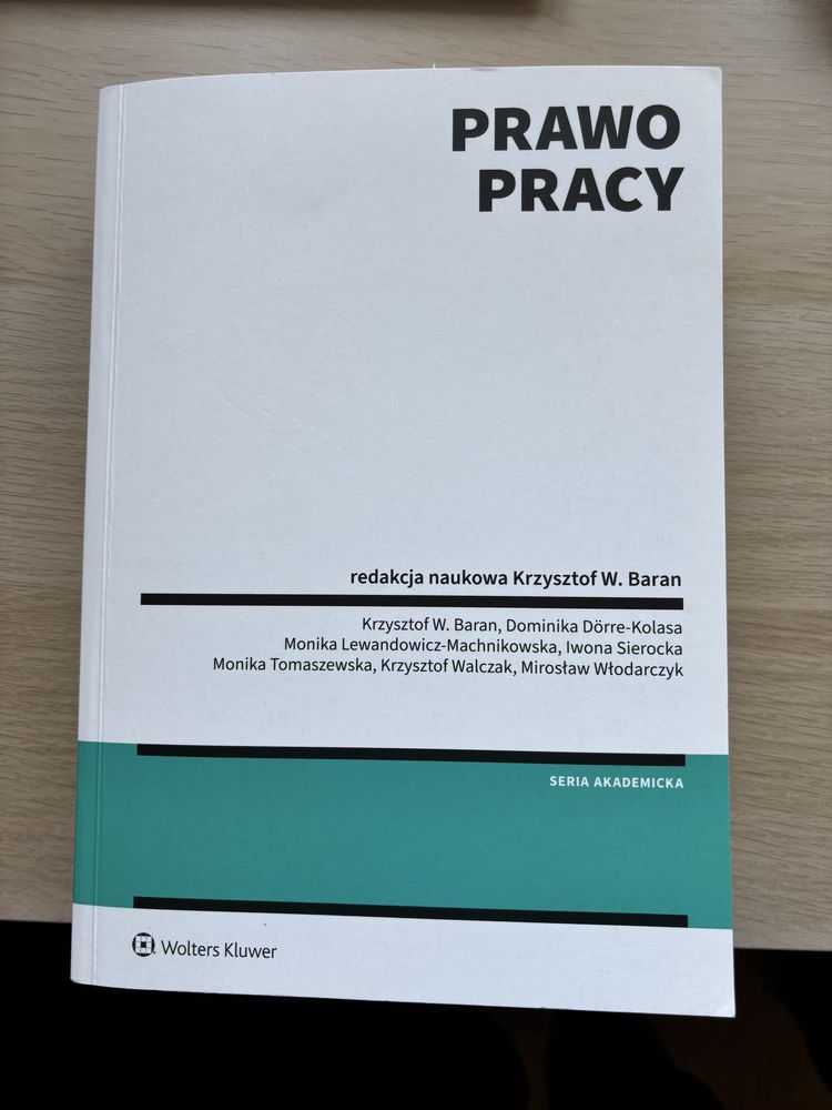 Prawo pracy, redakcja naukowa Krzysztof W. Baran
