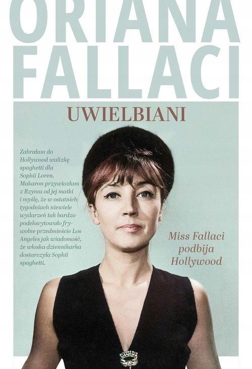 Uwielbiani. Miss Fallaci Podbija Hollywood 16667B00149Ks