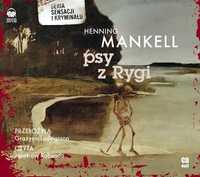 Psy z Rygi. Henning Mankell AUDIOBOOK