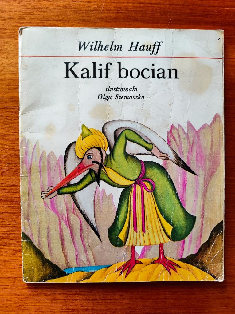 Bajka dla dzieci z czasów PRL-u Kalif bocian Wilhelm Hauff 1983