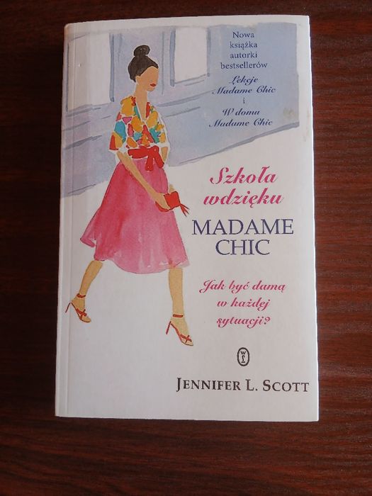 książka szkoła wdzięku madame chic Jennifer L. Scott
