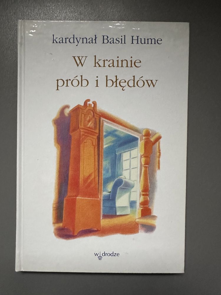 Basil Hume - W krainie prób i błędów