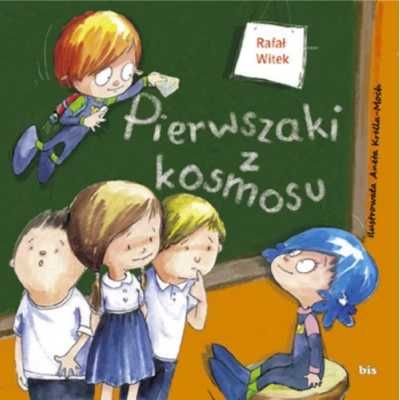 Pierwszaki z kosmosu - Rafał Witek