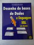 Livro - Desenho de Bases de Dados e Linguagem SQL - CTI Edições