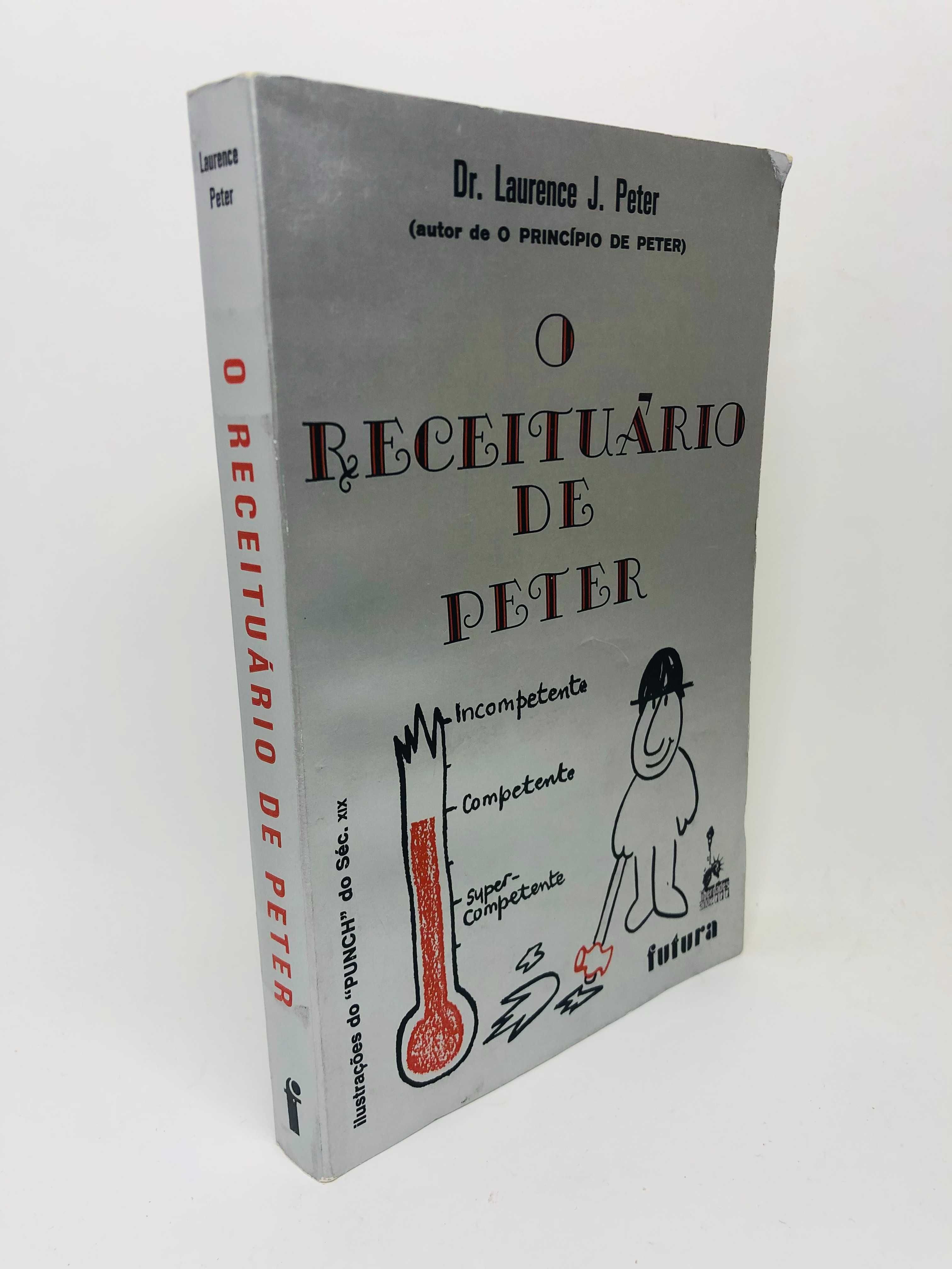 O Receituário de Peter - Dr. Laurence J. Peter