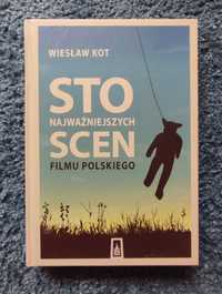 Sto najważniejszych scen filmu polskiego Wiesław Kot