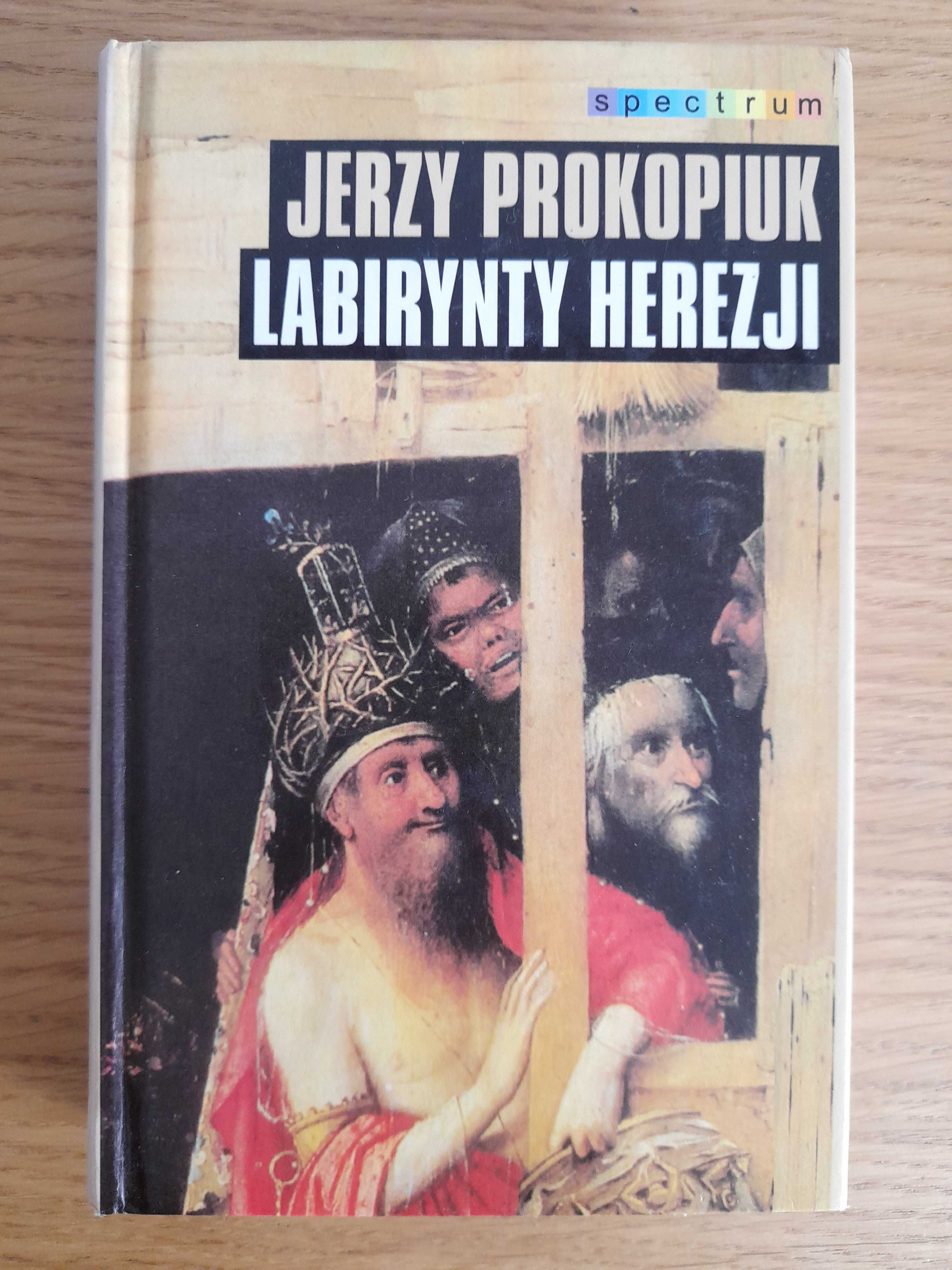 Labirynty herezji, Jerzy Prokopiuk