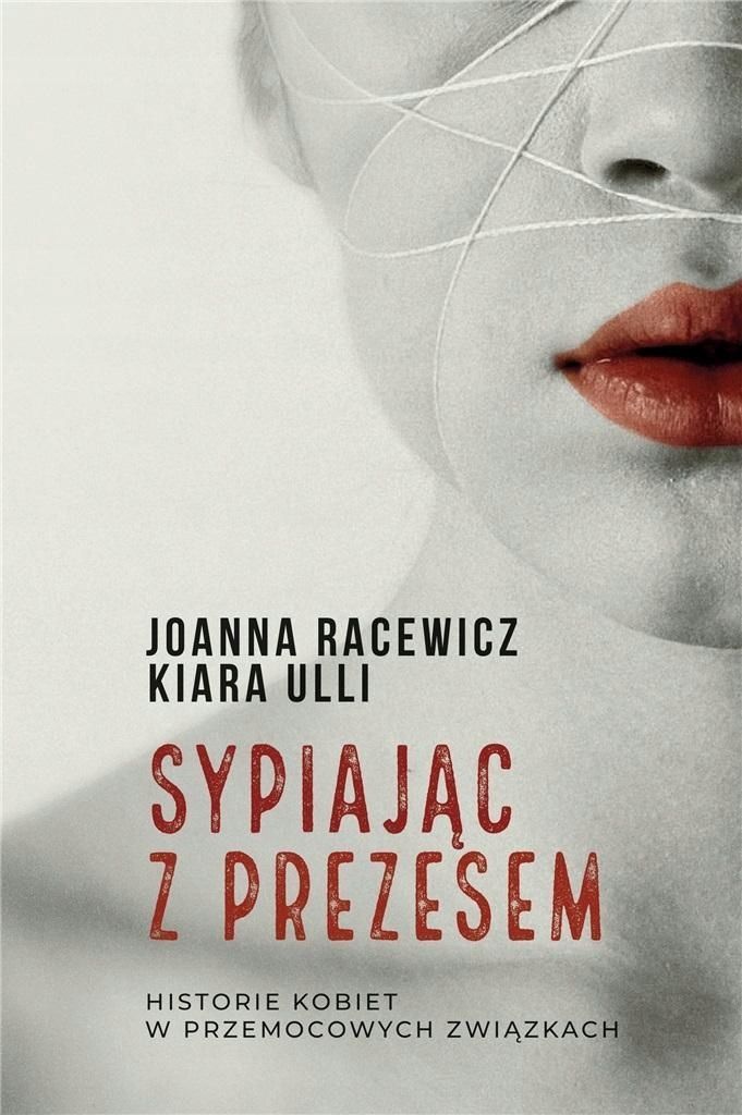 Sypiając Z Prezesem, Joanna Racewicz, Kiara Ulli