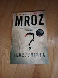 Iluzjonista. Remigiusz Mróz