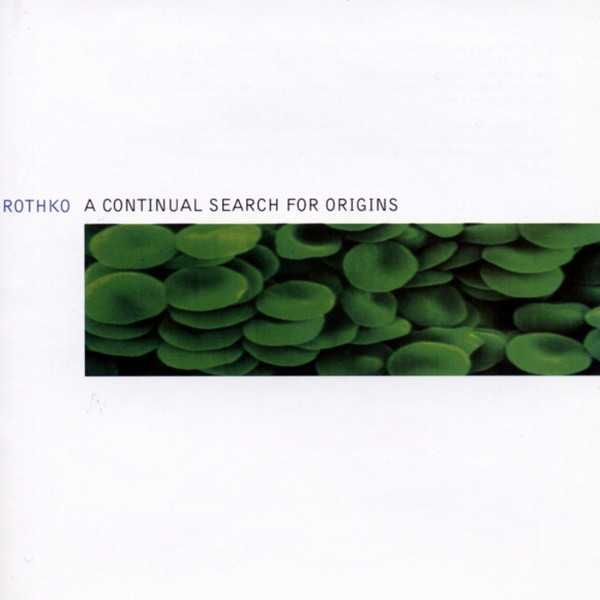 ROTHKO cd A Countinual  Search For Orgins   post rock