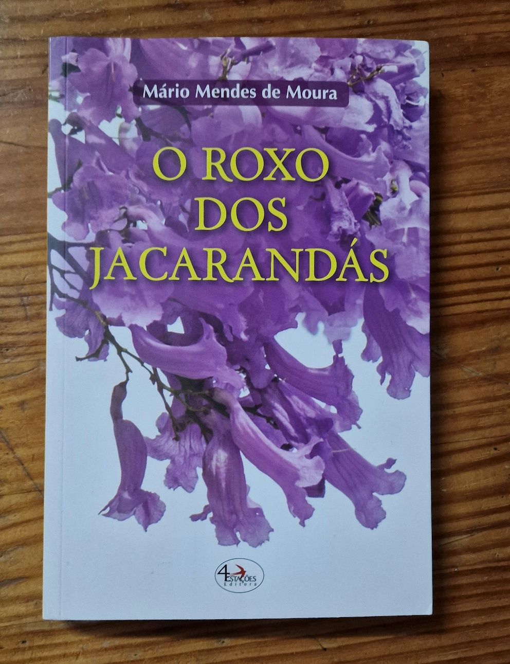 Livro "O Roxo dos Jacarandás" de Mário Mendes de Moura