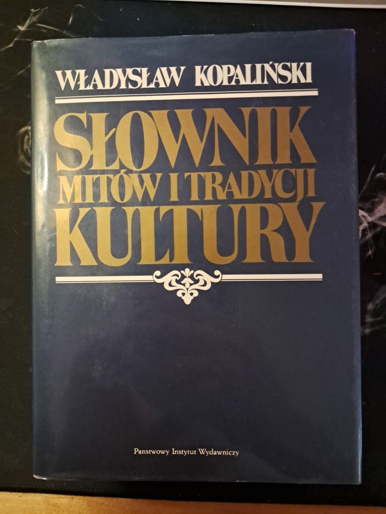 Władysław Kopaliński "Słownik mitów i tradycji kultury"