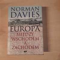 Norman Davies Europa między wschodem  a zachodem