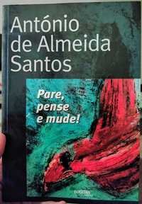Pare, Pense e Mude - António de Almeida Santos
