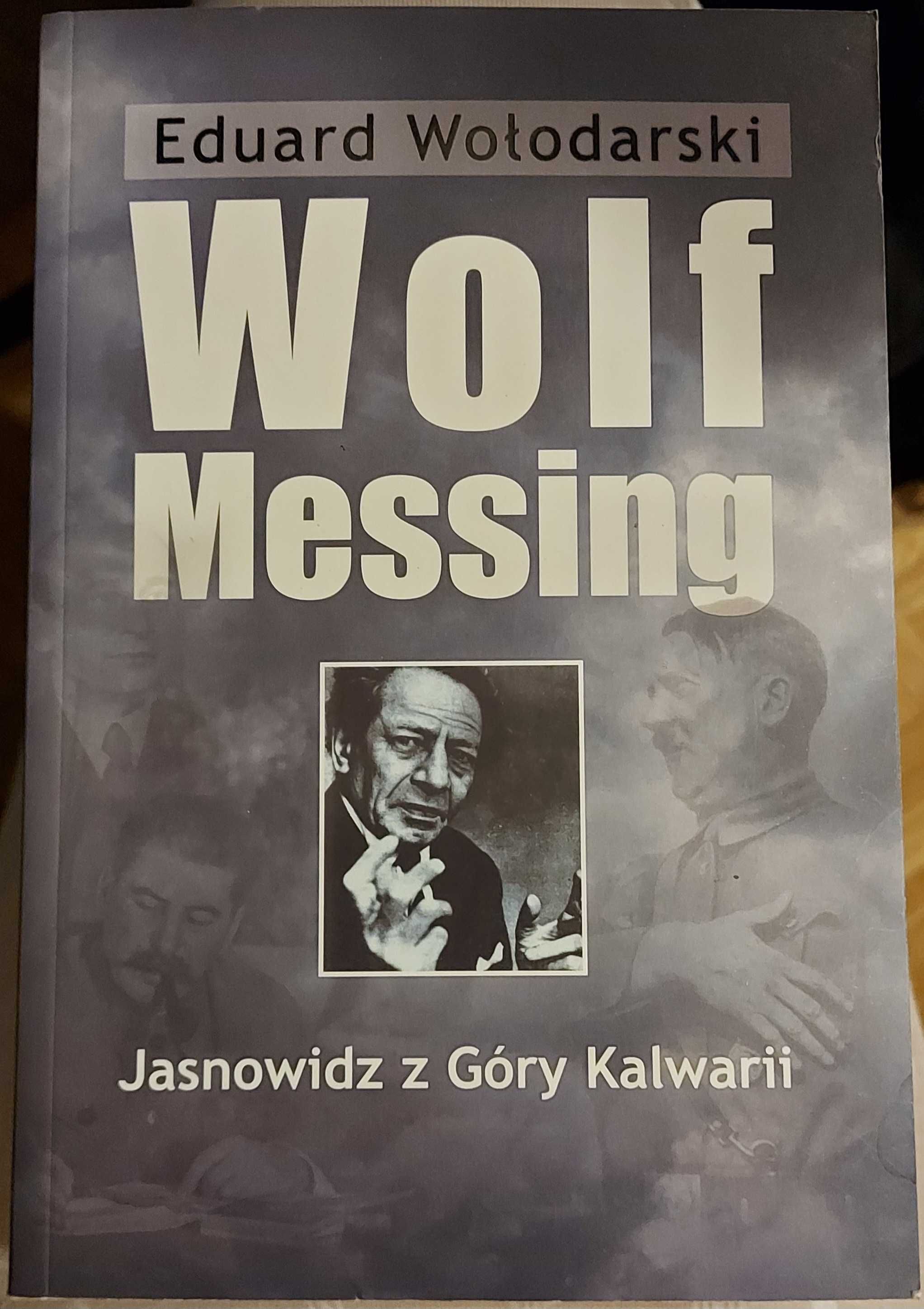 Wolf Messing Jasnowidz z Góry Kalwarii autorstwa Eduarda Wołodarskiego