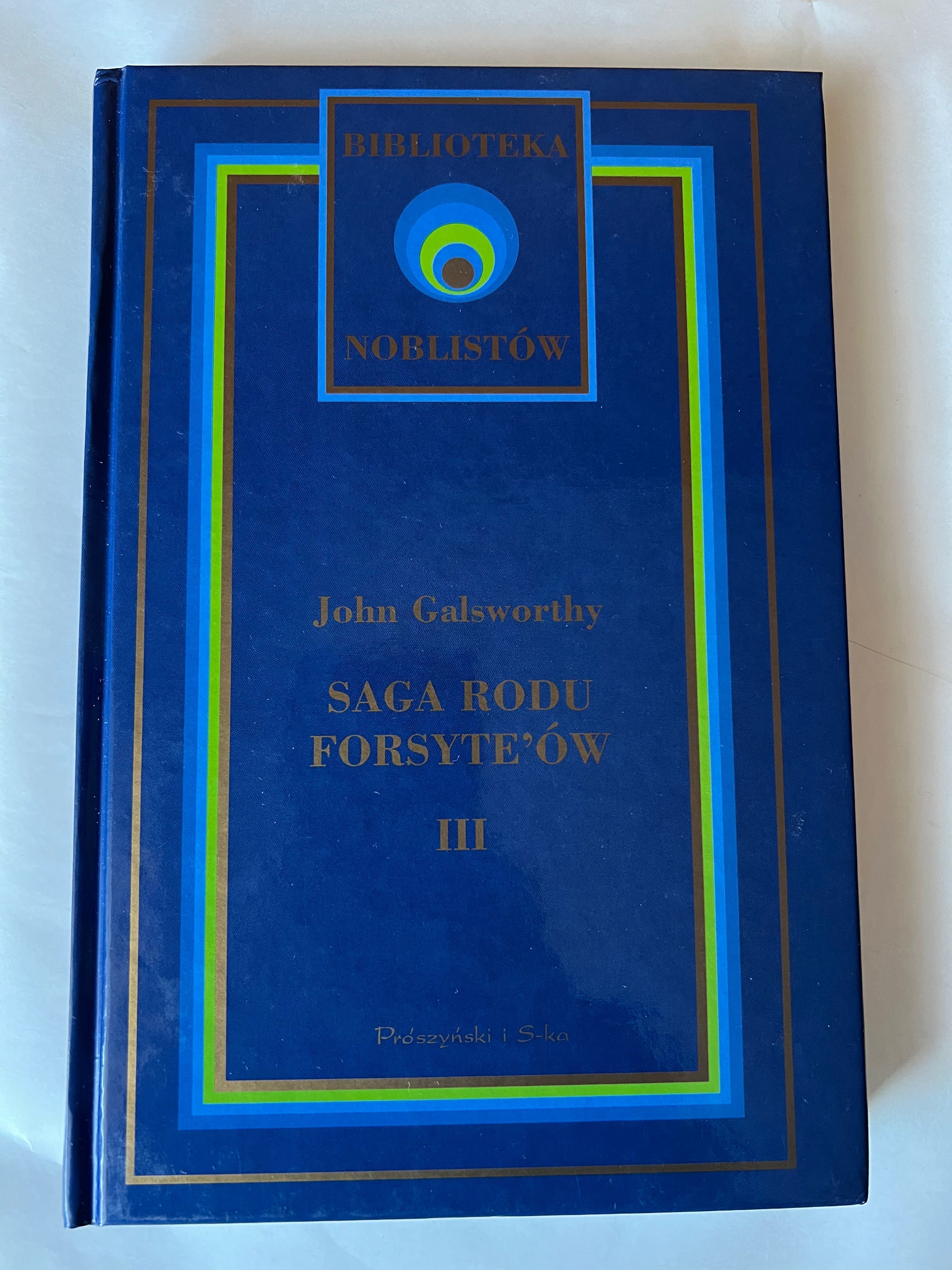 Saga rodu Forsyte'ów  John Galsworthy 3 tomy stan bdb twarda oprawa