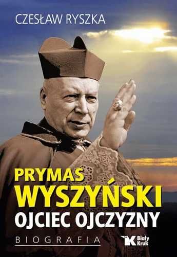 Prymas Wyszyński Ojciec Ojczyzny, Czesław Ryszka, Biały Kruk