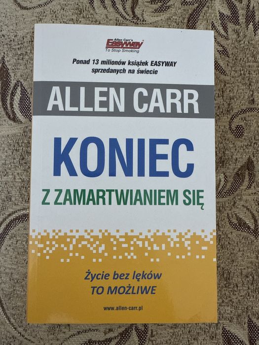 ALLEN Carr - koniec z zamartwianem się