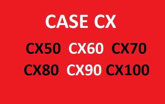 CASE CX50_CX60_CX70_CX80_CX90_CX100 instrukcja napraw serwisowa!