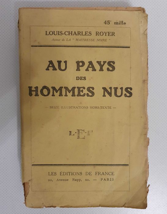 Livro AU PAYS DES HOMMES NUS, de Louis-Charles Royer, Ed,France - 1929