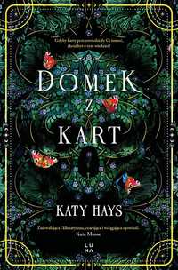 Domek Z Kart, Katy Hays, Danuta Fryzowska