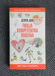 Twoja kompetentna rodzina - Jesper Juul ,Nowa