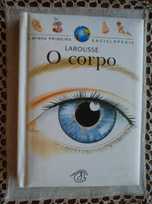 A Minha Primeira Enciclopédia Larousse - O Corpo