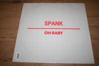 Płyta winylowa MAXI 12'' Spank - Oh Baby /