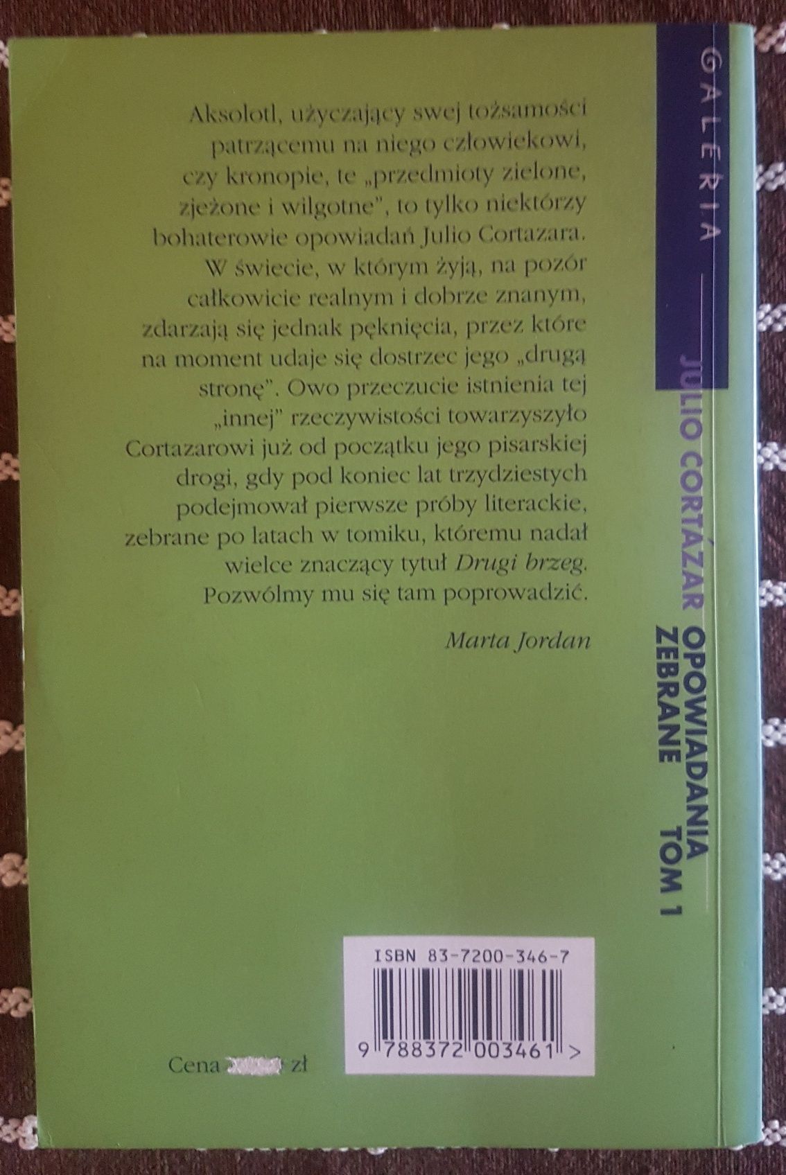 Julio Cortázar "Opowiadania zebrane" tom 1