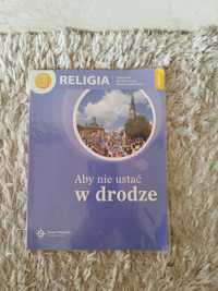 Podręcznik do Religii klasa 8 Aby nie ustać w drodze