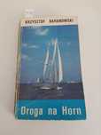 Droga na Horn - Krzysztof Baranowski