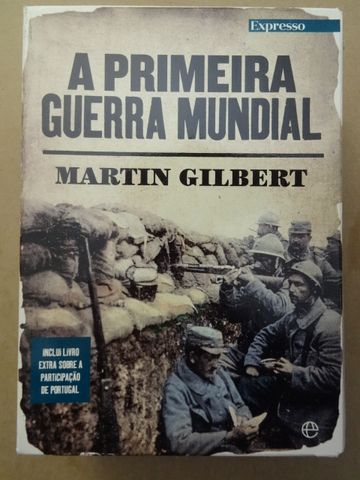 A Primeira Guerra Mundial - Martin Gilbert