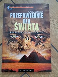 Andy Collins - Przepowiednie dla świata. Proroctwa starożytnych