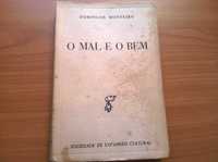 O Mal e o Bem (4.ª ed.) - Domingos Monteiro (portes grátis)